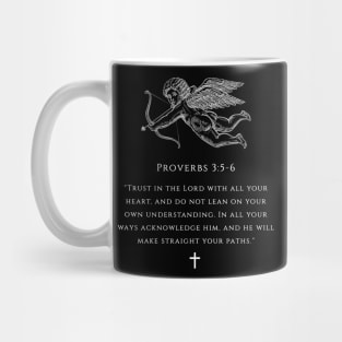 Bible verse - Proverbs 3:5-6 Mug